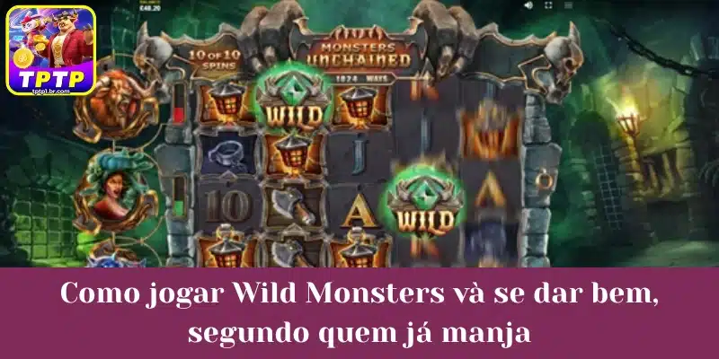 Como jogar Wild Monsters và se dar bem, segundo quem já manja